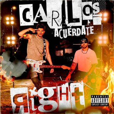 Carlos Right lanza su nuevo single "Acuérdate"