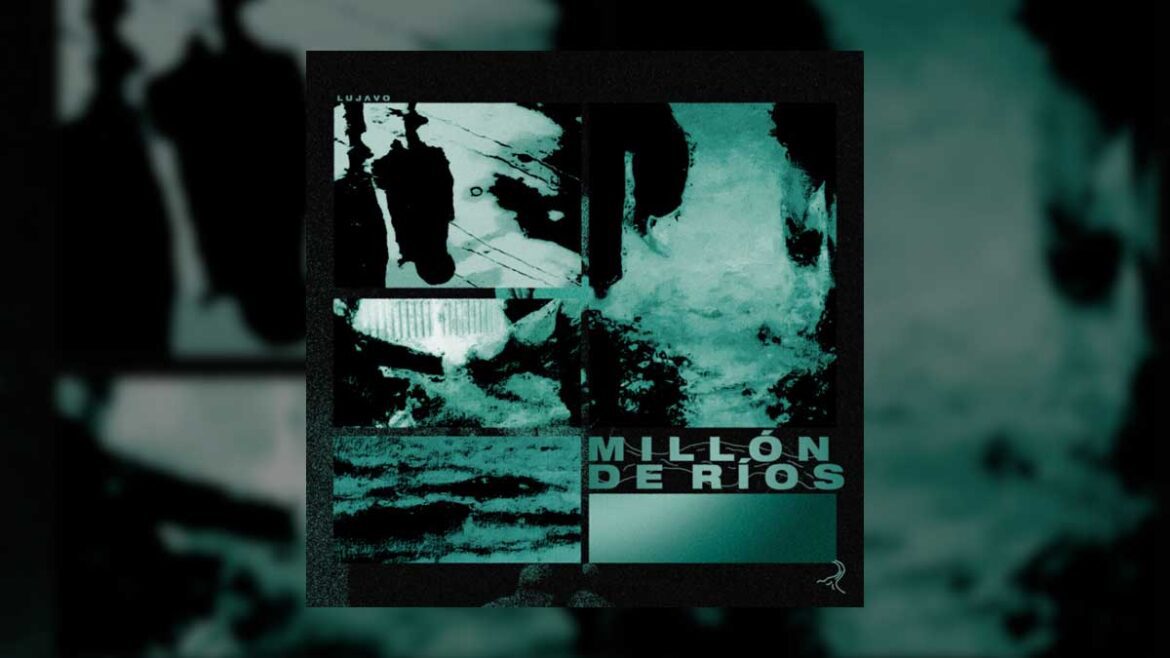 Lujavo presenta "Millón de Ríos"