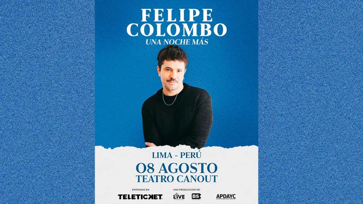 Una Noche Mas el show de Felipe Colombo